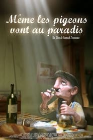 Même les pigeons vont au paradis (2007)