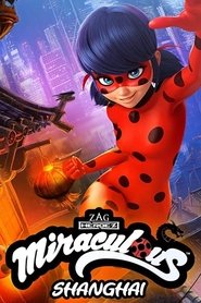 Poster for Miraculous World: Shanghai, la légende de Ladydragon