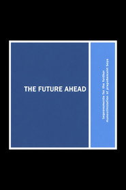 The Future Ahead
