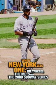 When New York Was One: The Yankees, the Mets & The 2000 Subway Series (2020)