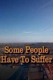 Some People Have to Suffer (1976)