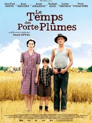 Le Temps des porte-plumes film en streaming