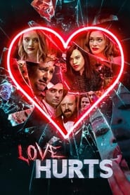 Watch Love Hurts 2021 online free – 01MoviesHD