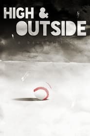 High & Outside: A Baseball Noir 2018