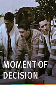 Moment of Decision (1961)