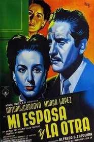 Mi Esposa y la Otra (1952) Mi Esposa y la Otra (1952)