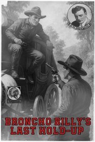 Poster Broncho Billy's Last Hold-Up 1912