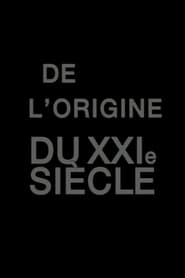 De l’origine du XXIe siècle (2000)