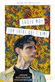 Crois moi ton fr&egrave;re qui t'aime (2021)