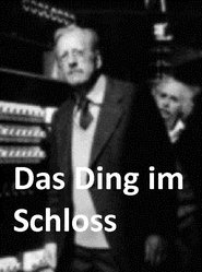 Das Ding im Schloß