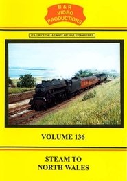 Poster Volume 136 - Steam to North Wales 1970