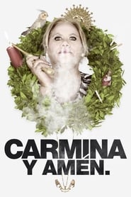 Carmina y amén. (2014)