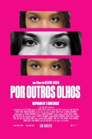 POR OUTROS OLHOS) POR OUTROS OLHOS (2025)