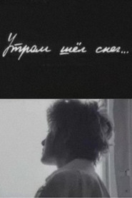 It Snowed in the Morning...