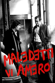 Poster Maledetti vi amerò