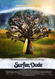 Surfer, Dude – Ο Σερφαντασμένος (2008)