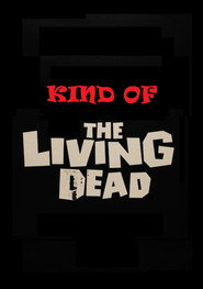 Kind of the Living Dead