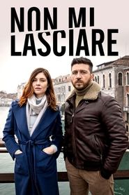 Non mi lasciare (2022)