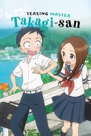 Poster Teasing Master Takagi-san - Season 1 Episode 6 : Tandem Riding / First Day of Summer Vacation / Test of Courage / Summer Science Project / Water Tap 2022