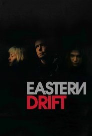 Eastern Drift постер