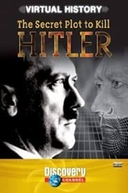 The Secret Plot to Kill Hitler) The Secret Plot to Kill Hitler (2004)