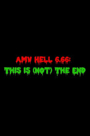 Poster AMV Hell 6.66: This Is (Not) The End