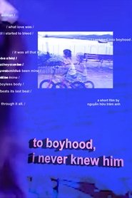 to boyhood, i never knew him streaming