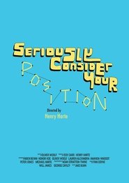 Seriously Consider Your Position (2022)