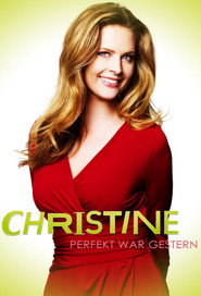 Christine. Perfekt war gestern!