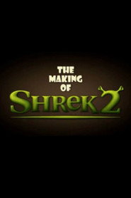 The Making of Shrek 2