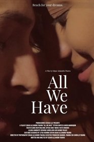 مشاهدة فيلم All We Have 2021 مباشر اونلاين