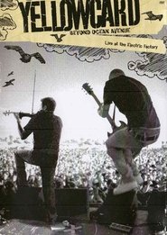 Poster Yellowcard - Beyond Ocean Avenue: Live at the Electric Factory 2004