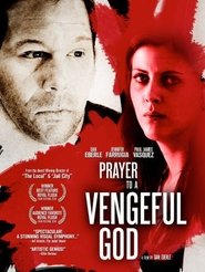 فيلم Prayer to a Vengeful God 2010 مترجم