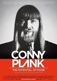 Conny Plank: The Potential of Noise (2017) Conny Plank: The Potential of Noise (2017) HD