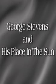 Full Cast of George Stevens and His Place In The Sun