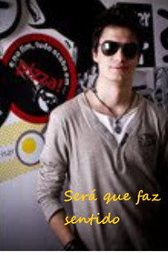 Ser&aacute; que faz sentido (2010)