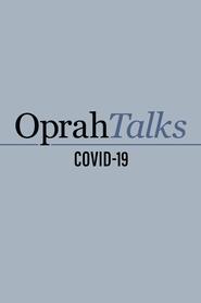 Full Cast of Oprah Talks COVID-19