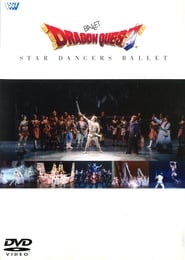 Ballet Dragon Quest ~ Star Dancers Ballet streaming