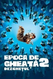 Epoca de Gheață 2: Dezghețul (2006)