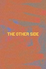 The Other Side (2019)