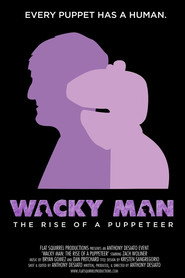 Wacky Man: The Rise of a Puppeteer
