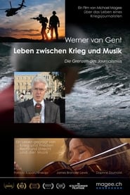 Werner van Gent – Leben zwischen Krieg und Musik (2022)