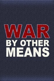 War By Other Means 1992 Бесплатан неограничен приступ