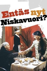 Poster Entäs nyt, Niskavuori?