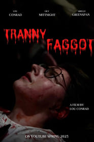 Tranny Faggot