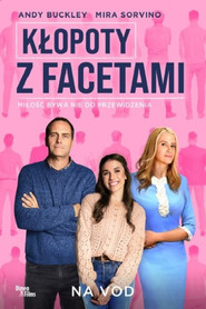 Kłopoty z facetami / Most Guys Are Losers (2020)