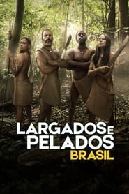 Largados e Pelados Brasil Temporada 1 Capitulo 1