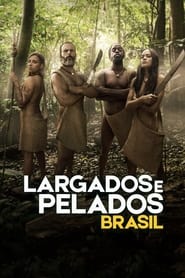 Largados e Pelados Brasil Temporada 1 Capitulo 3