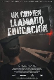 Poster Un crimen llamado educación 2017