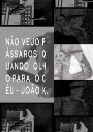 N&atilde;o vejo p&aacute;ssaros quando olho para o c&eacute;u (1970)